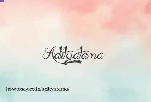 Adityatama
