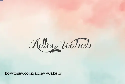 Adley Wahab
