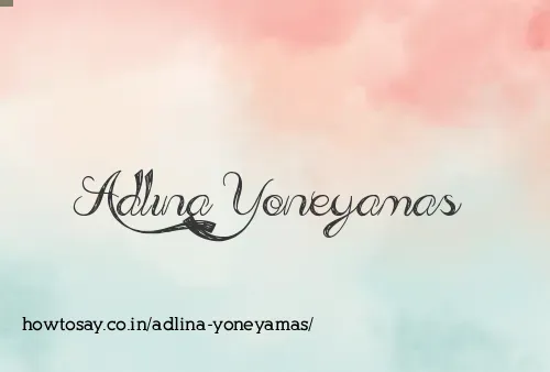 Adlina Yoneyamas