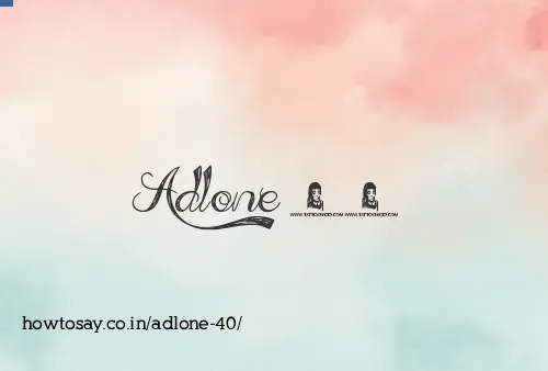 Adlone 40