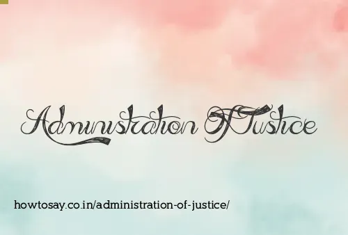 Administration Of Justice