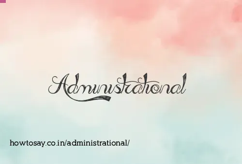 Administrational