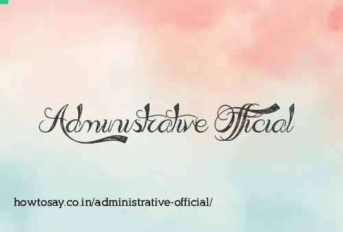 Administrative Official