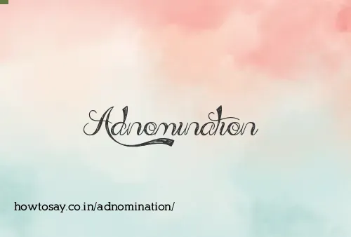 Adnomination