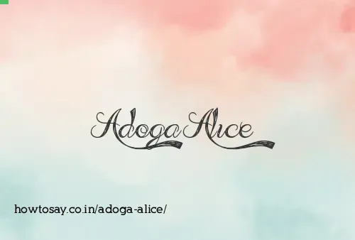 Adoga Alice