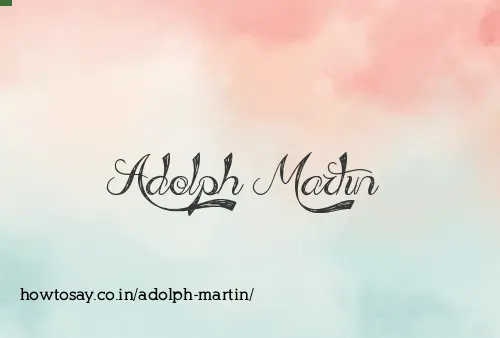 Adolph Martin