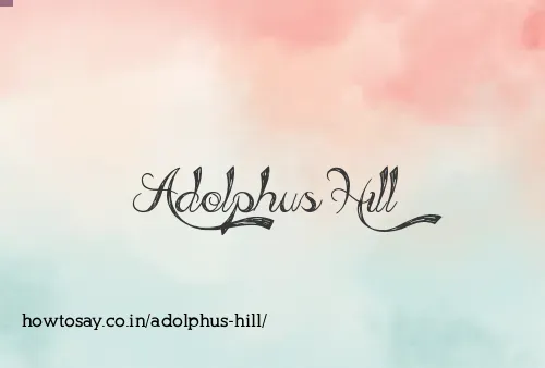 Adolphus Hill