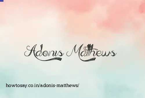 Adonis Matthews
