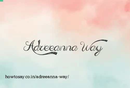 Adreeanna Way