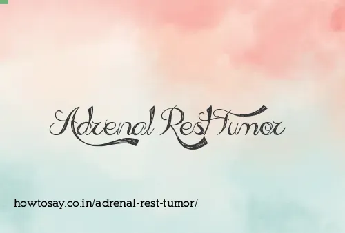 Adrenal Rest Tumor