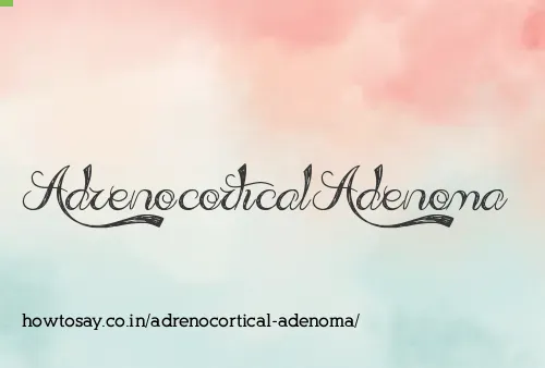 Adrenocortical Adenoma