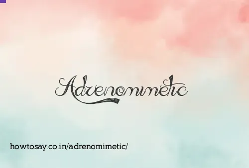 Adrenomimetic