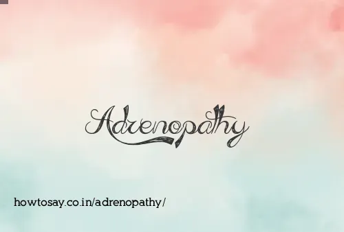 Adrenopathy