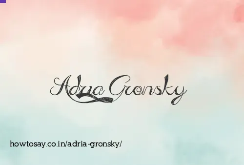 Adria Gronsky