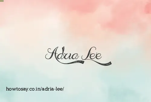 Adria Lee