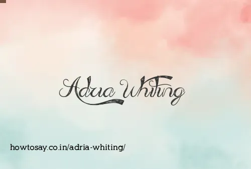 Adria Whiting