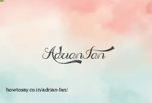 Adrian Fan