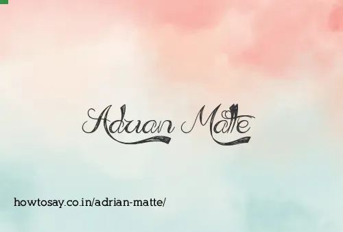 Adrian Matte