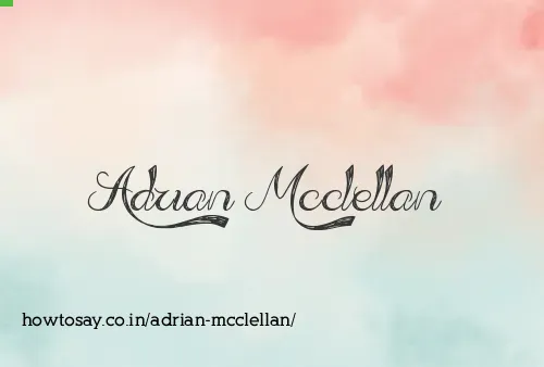 Adrian Mcclellan