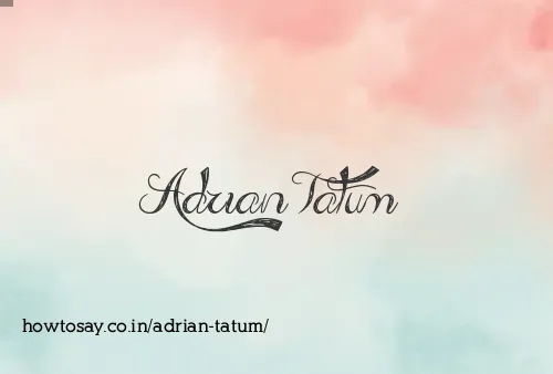 Adrian Tatum