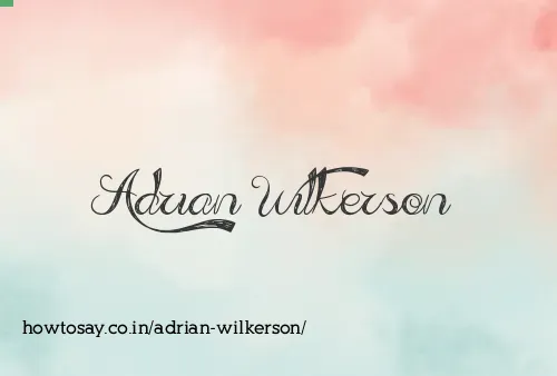 Adrian Wilkerson