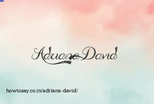 Adriana David
