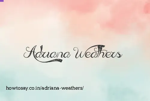 Adriana Weathers