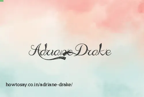 Adriane Drake