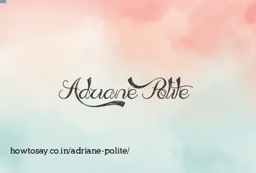 Adriane Polite