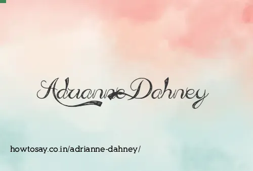 Adrianne Dahney