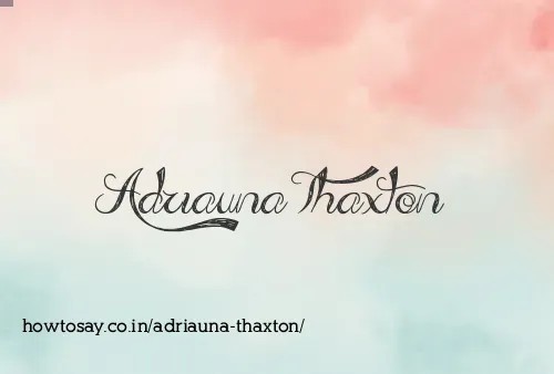Adriauna Thaxton
