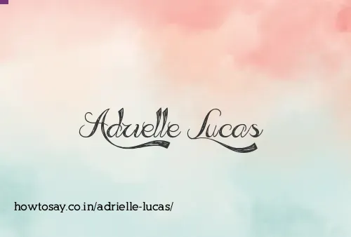 Adrielle Lucas