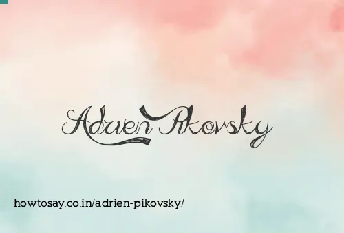 Adrien Pikovsky