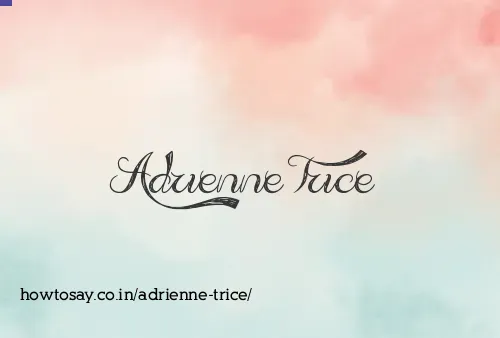 Adrienne Trice