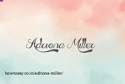 Adriona Miller