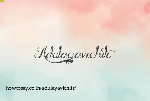 Adulayavichitr