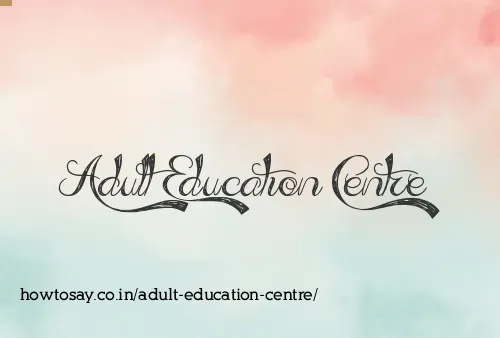 Adult Education Centre