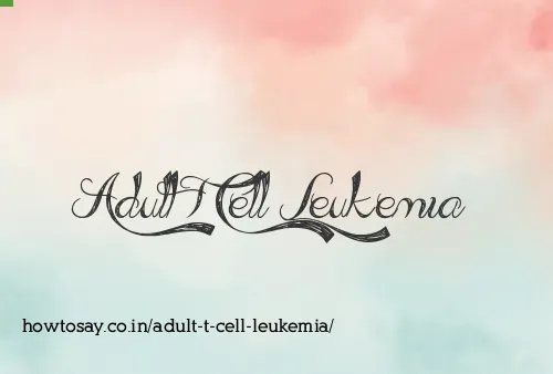 Adult T Cell Leukemia