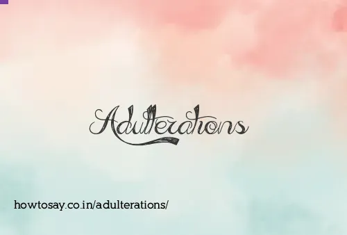 Adulterations