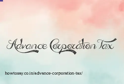 Advance Corporation Tax