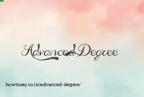 Advanced Degree