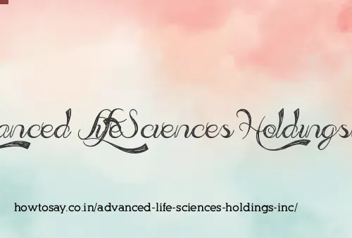 Advanced Life Sciences Holdings Inc