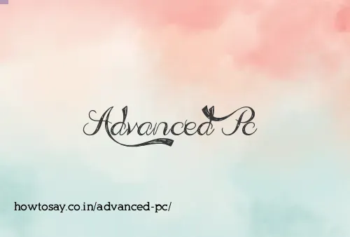 Advanced Pc