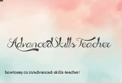 Advanced Skills Teacher