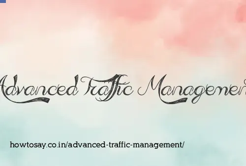 Advanced Traffic Management