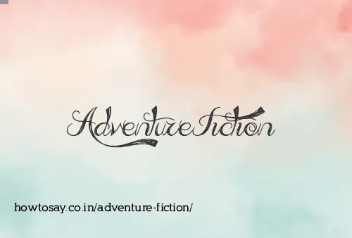 Adventure Fiction