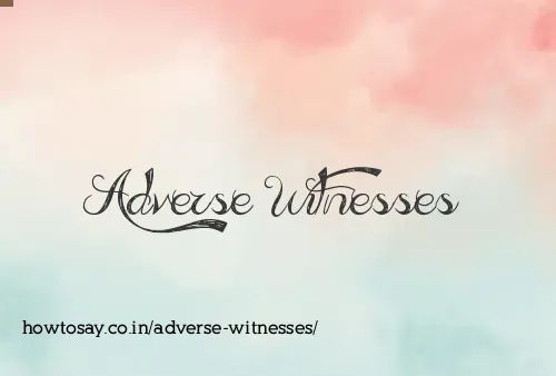 Adverse Witnesses