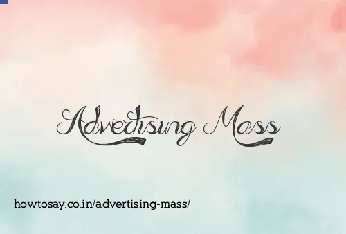 Advertising Mass