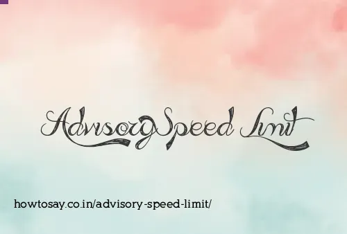Advisory Speed Limit