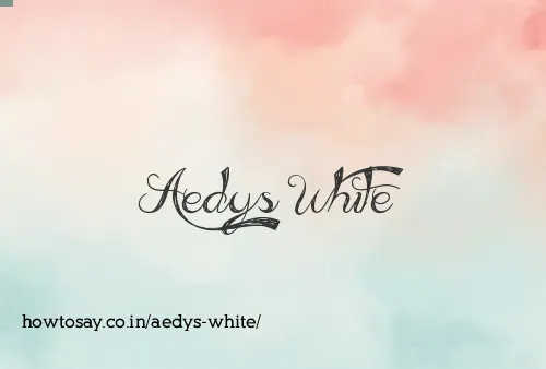 Aedys White